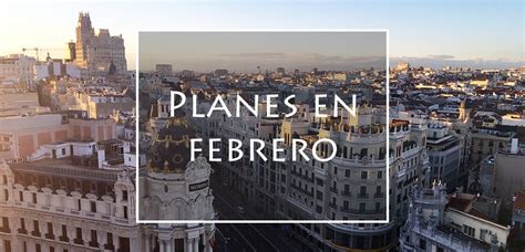 planes fin de semana madrid|Qué hacer esta semana en Madrid